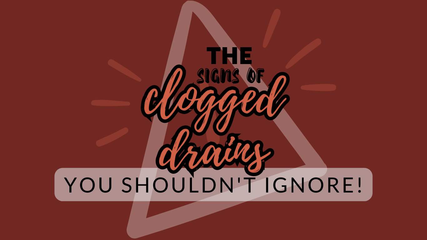 Signs that Indicate a Clogged Drain